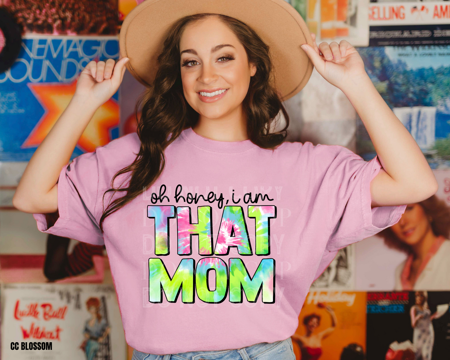 Oh Honey I Am That Mom Tie Dyed - Direct To Film Transfer