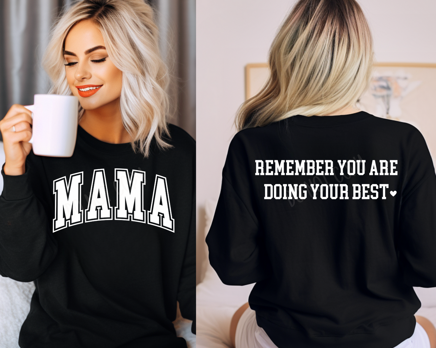 Mama Remember You Are Doing Your Best <3 - Direct To Film Transfer