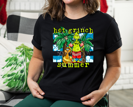 Hot Grinch Summer - Direct To Film Transfer