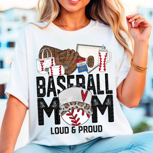 Baseball Mom Loud & Proud - Direct To Film Transfer