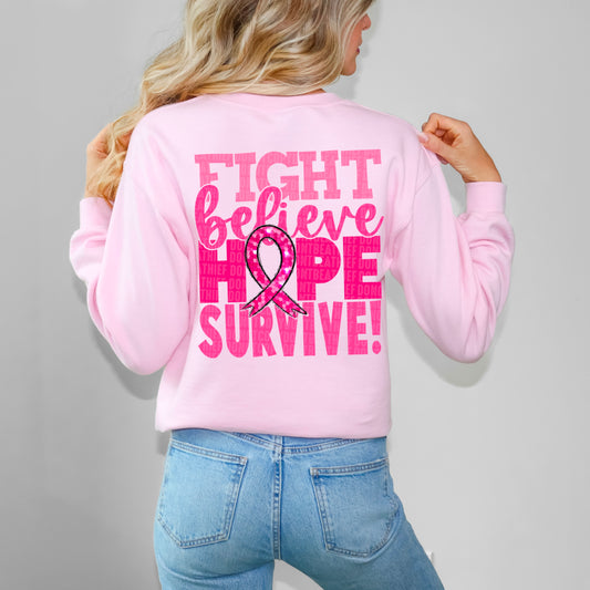 Fight Believe Hope Survive - Direct To Film Transfer