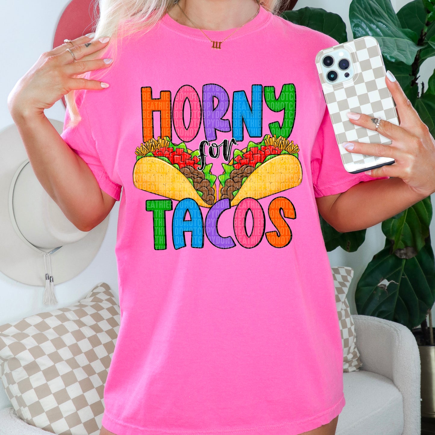 Horny For Tacos - Direct To Film Transfer