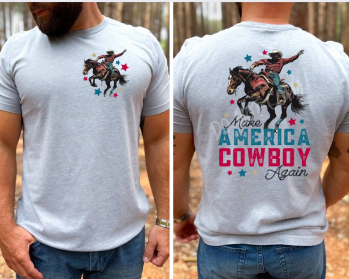 Make America Cowboy Again - Direct To Film Transfer