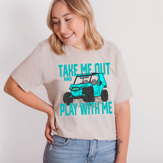 Take Me Out And Play With Me - Direct To Film Transfer